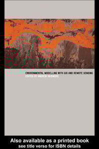 Environmental Modelling with GIS and Remote Sensing