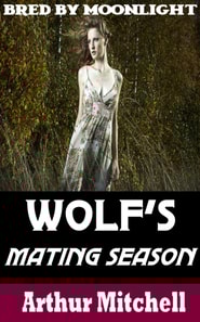 Wolf's Mating Season: Bred by Moonlight