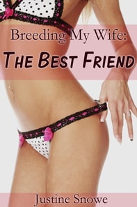 Breeding My Wife: The Best Friend
