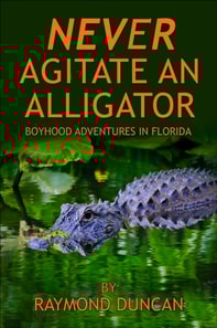 Never Agitate An Alligator