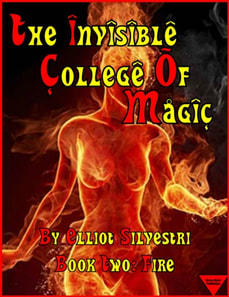 Invisible College of Magic: Book Two: Fire