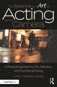 Science and Art of Acting for the Camera