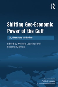 Shifting Geo-Economic Power of the Gulf