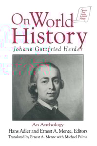 Johann Gottfried Herder on World History: An Anthology