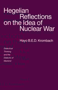 Hegelian Reflections on the Idea of Nuclear War