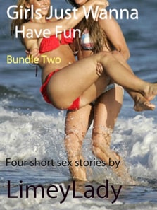 Girls Just Wanna Have Fun: Bundle Two