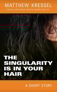 Singularity is in Your Hair