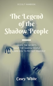 Legend of the Shadow People