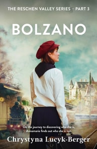 Bolzano: A Reschen Valley Novel Part 3