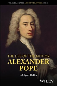 Life of the Author: Alexander Pope