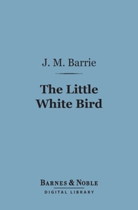 Little White Bird (Barnes & Noble Digital Library)