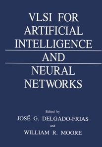 VLSI for Artificial Intelligence and Neural Networks