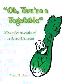 Oh, You're a Vegetable
