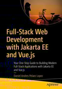 Full-Stack Web Development with Jakarta EE and Vue.js