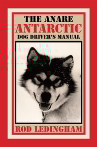 Anare Antarctic Dog Driver'S Manual