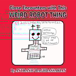 Close Encounters with This Weird Robot Thing