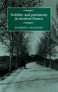 Nobility and patrimony in modern France