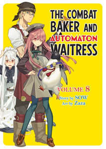 Combat Baker and Automaton Waitress: Volume 8