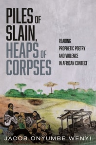 Piles of Slain, Heaps of Corpses