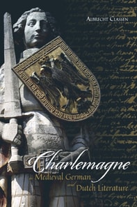 Charlemagne in Medieval German and Dutch Literature