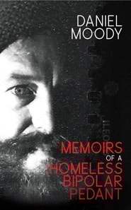 Memoirs of a Homeless Bipolar Pedant