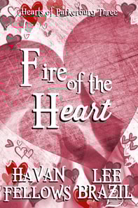 Fire of the Heart (Hearts of Parkerburg 3)