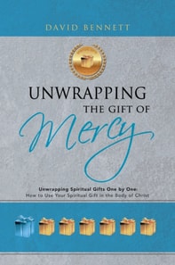 Unwrapping the Gift of Mercy