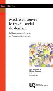 Mettre en oeuvre le travail social de demain