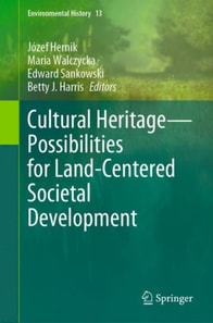 Cultural Heritage-Possibilities for Land-Centered Societal Development