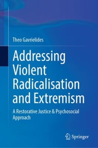 Addressing Violent Radicalisation and Extremism