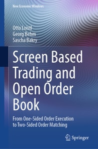 Screen Based Trading and Open Order Book