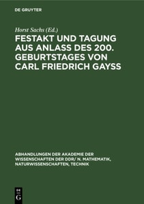 Festakt und Tagung aus Anla des 200. Geburtstages von Carl Friedrich Gay