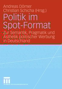 Politik im Spot-Format