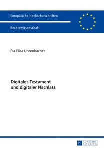 Digitales Testament und digitaler Nachlass