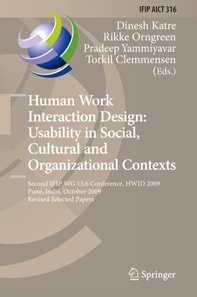 Human Work Interaction Design: Usability in Social, Cultural and Organizational Contexts