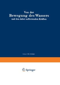 Von der Bewegung des Wassers und den dabei auftretenden Kräften