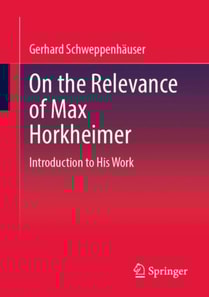 On the Relevance of Max Horkheimer