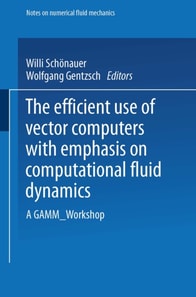 Efficient Use of Vector Computers with Emphasis on Computational Fluid Dynamics