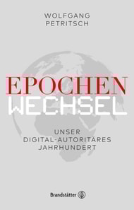 Epochenwechsel. Unser digital-autoritäres Jahrhundert