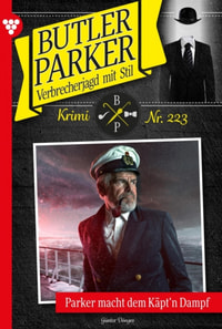 Parker macht dem Käpt´n Dampf