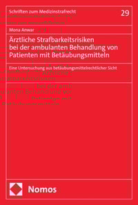 Ärztliche Strafbarkeitsrisiken bei der ambulanten Behandlung von Patienten mit Betäubungsmitteln