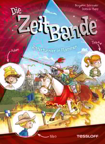 Die ZeitBande. Band 2. Ritterturnier in Flammen