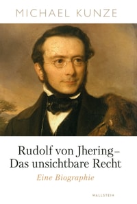 Rudolf von Jhering - Das unsichtbare Recht