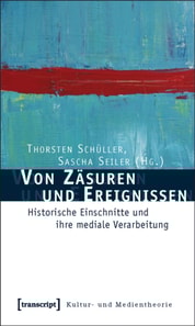 Von Zäsuren und Ereignissen