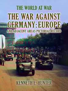 War Against Germany Europe and Adjacent Areas