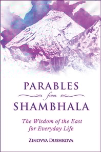 Parables from Shambhala: The Wisdom of the East for Everyday Life