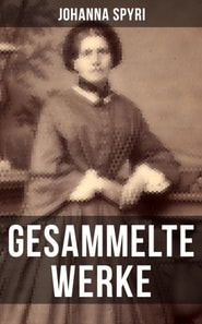 Gesammelte Werke von Johanna Spyri