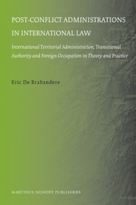 Post-conflict Administrations in International Law