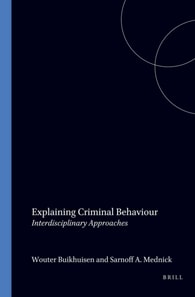 Explaining Criminal Behaviour
