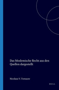 Moslemische Recht aus den Quellen dargestellt